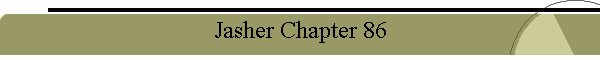 Jasher Chapter 86