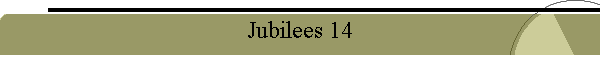 Jubilees 14
