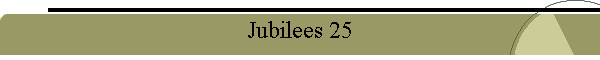 Jubilees 25