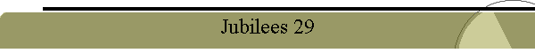 Jubilees 29