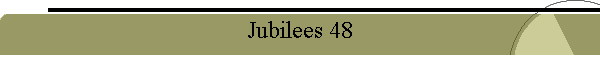 Jubilees 48