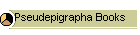 Pseudepigrapha Books
