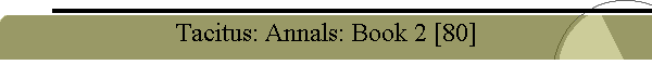 Tacitus: Annals: Book 2 [80]