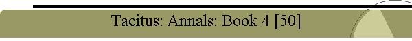 Tacitus: Annals: Book 4 [50]