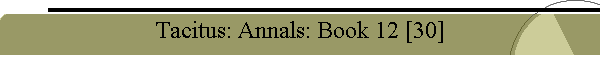 Tacitus: Annals: Book 12 [30]