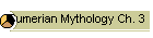Sumerian Mythology Ch. 3
