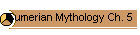 Sumerian Mythology Ch. 5