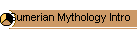 Sumerian Mythology Intro