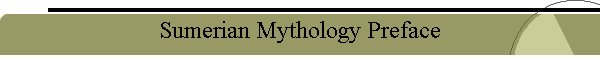 Sumerian Mythology Preface