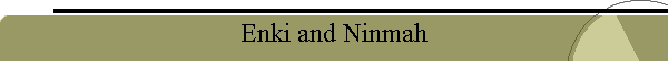 Enki and Ninmah