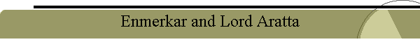 Enmerkar and Lord Aratta