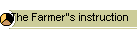 The Farmer"s instruction