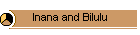 Inana and Bilulu