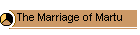 The Marriage of Martu