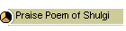 Praise Poem of Shulgi