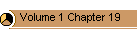 Volume 1 Chapter 19