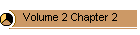 Volume 2 Chapter 2