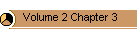 Volume 2 Chapter 3