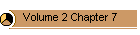 Volume 2 Chapter 7