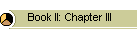 Book II: Chapter III
